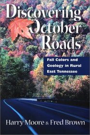 Discovering October Roads: Fall Colors and Geology in Rural East Tennessee