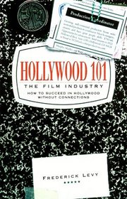 Hollywood 101 : The Film Industry