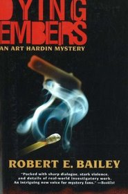 Dying Embers: An Art Hardin Mystery (Art Hardin Mysteries)