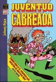 Juventud Cabreada/ Angry Youth Comics (Angry Youth Comics)/ Spanish Edition