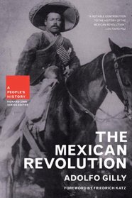 The Mexican Revolution: A People's History