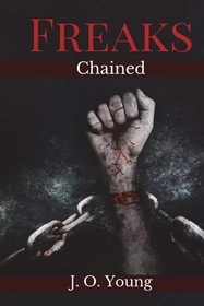 Freaks Chained: Episodes 1 - 5