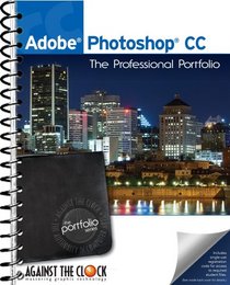 Adobe Photoshop CC: The Professional Portfolio