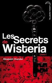Les Secrets de Wisteria - Livre 1 - Megan