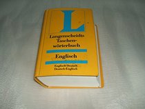 Langenscheidt's Pocket Dictionary of the English and German Languages (Taschenworterbuch Englisch-Deutsch)