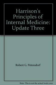 Harrison's Principles of Internal Medicine: Update Three