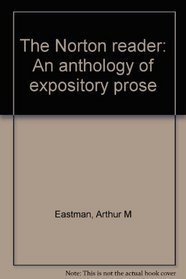 The Norton reader: An anthology of expository prose