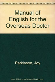 A manual of English for the overseas doctor