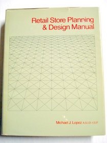 Retail Store Planning and Design Manual