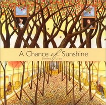 A Chance of Sunshine (Creative Editions)