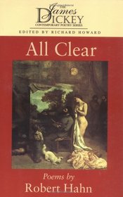 All Clear: Poems by Robert Hahn (The James Dickey Contemporary Poetry Series)