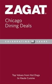 Chicago Dining Deals (Zagat Survey: Chicago Dining Deals)