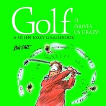 Golf - It Drives Us Crazy (They Drives Us Crazy!)