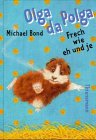 Olga da Polga, Frech wie eh und je