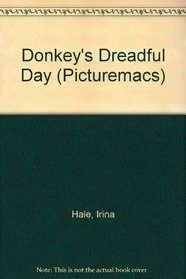 Donkeys Dreadful Day