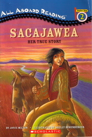Sacajawea: Her True Story
