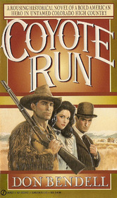 Coyote Run (Colt Family, Bk 4)