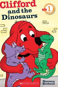 Clifford and the Dinosaurs (Scholastic Reader Level 1)