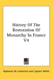 History Of The Restoration Of Monarchy In France V4