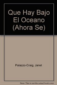 Que Hay Bajo El Oceano (Ahora Se) (Spanish Edition)