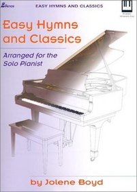 Easy Hymns and Classics: Arranged for the Solo Pianist (Lillenas Publications)