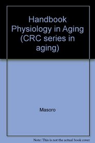 Hdbk Physiology In Aging (CRC series in aging)