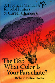 What Color is Your Parachute 1985