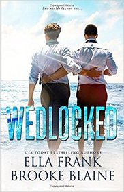 Wedlocked (PresLocke, Bk 3)