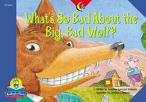 What's So Bad About the Big, Bad Wolf? (Fluency Readers)