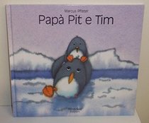 Pinguino Pit e piccolo Timoteo (Italian Edition)