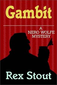 Gambit (Nero Wolfe, Bk 37) (Large Print)