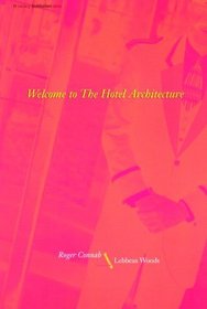 Welcome to the Hotel Architecture (Writing Architecture)