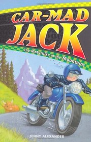 Motorbike in the Mountains (Car-mad Jack)