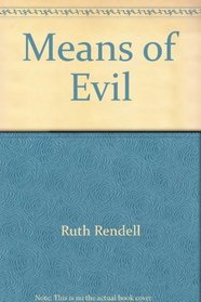 Means of Evil