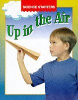 Up in the Air (Science Starters)