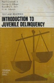 Introduction to Juvenile Delinquency: Text and Readings (Criminal Justice)