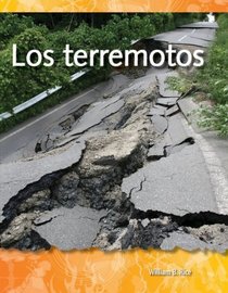 Los terremotos (Earthquakes): Forces in Nature (Science Readers: A Closer Look) (Spanish Edition)
