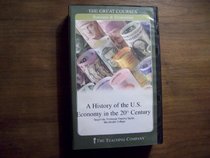 A History of the U.S. Economy in the 20th Century ; The Teaching Company Great Courses