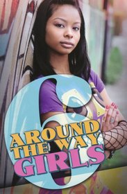 Around the Way Girls 6: The Pact / Connie's Cartel / The Favor