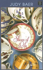 Slices of Life (Tales from Grace Chapel Inn, Bk 7) (Large Print)