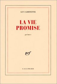 La vie promise: Poemes (French Edition)