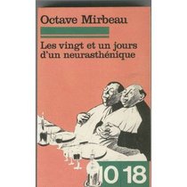 Les Vingt-et-un jours d'un neurasthenique (10/18 [i.e. Dix/dix-huit] ; 1137) (French Edition)