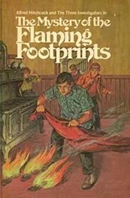Alfred Hitchcock and the Three Investigators in ;The Mystery of the Flaming Footprints