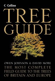 Tree Guide: The Most Complete Field Guide to the Trees of Britain and Europe