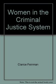 Women in the Criminal Justice System