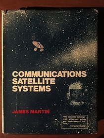 Communications Satellite Systems (Prentice-Hall Series in Automatic Computation)
