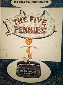 The Five Pennies (A Read Alone Book)