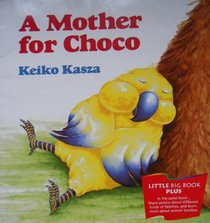 A Mother for Choco (Little Big Book Plus)