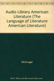 Audio Library American Literature (The Language of Literature American Literature)