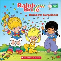 Rainbow Brite : Rainbow Surprises! (Rainbow Brite)